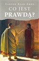 Co jest prawdą? - Carver Alan Ames