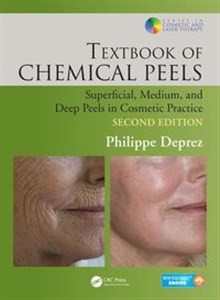 Textbook of Chemical Peels Superficial, Medium, and Deep Peels in Cosmetic Practice
