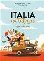 Italia na talerzu - Francois-Regis Gaudry