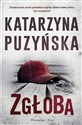 Zgłoba - Katarzyna Puzyńska