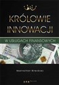 Królowie innowacji w usługach finansowych - Krzysztof Rybiński