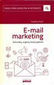 Email marketing Komunikuj, angażuj, buduj lojalność - Ewelina Koch