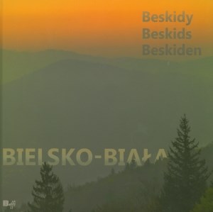 Bielsko-Biała i Beskidy Miasto z górami.