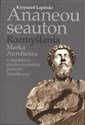 Ananeou seauton Rozmyślania Marka Aureliusza