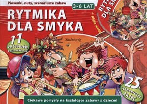 Rytmika dla smyka + płyta CD Ciekawe pomysły na kształcące zabawy z dziećmi. 11 przebojów przedszkolaka