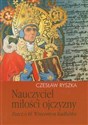 Nauczyciel miłości ojczyzny Rzecz o bł. Wincentym Kadłubku