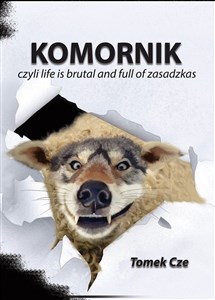 Komornik czyli life is brutal and full of zasadzkas