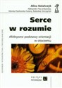 Serce w rozumie Afektywne podstawy orientacji w otoczeniu