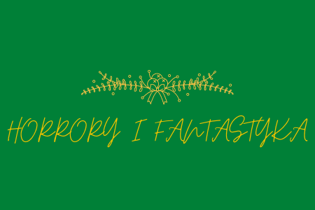 HORRORY&nbspI&nbspFANTASTYKA