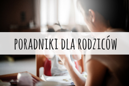 DLA RODZICÓW