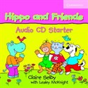 Hippo and Friends Starter Audio CD - Claire Selby, Lesley McKnight