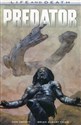 Predator Life and Death - Dan Abnett, Brian Albert Thies
