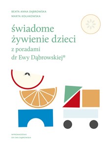 Świadome żywienie dzieci z poradami dr Ewy Dąbrowskiej