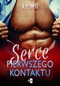 Serce pierwszego kontaktu - A.P. Mist