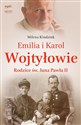 Emilia i Karol Wojtyłowie Rodzice św. Jana Pawła II