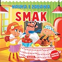 Nauka i zabawa Smak