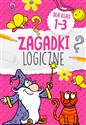 Zagadki logiczne dla klas 1-3 - Opracowanie Zbiorowe