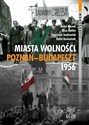 Miasta Wolności Poznań-Budapeszt 1956