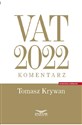 VAT 2022 komentarz  - Tomasz Krywan
