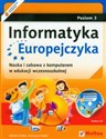 Informatyka Europejczyka poziom 3 z płytą CD Nauka i zabawa z komputerem w edukacji wczesnoszkolnej