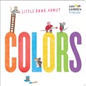 A Little Book About Colors (Leo Lionni's Friends) - Leo Lionni