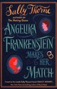 Angelika Frankenstein Makes Her Match