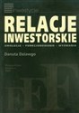 Relacje inwestorskie Ewolucja-funkcjonowanie-wyzwania - Danuta Dziawgo