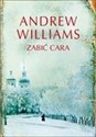 Zabić cara - Andrew Williams