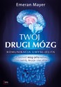 Twój drugi mózg  - Emeran Mayer