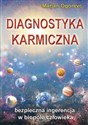 Diagnostyka karmiczna Bezpieczna ingerencja w biopole człowieka