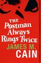 The Postman Always Rings Twice - James M. Cain