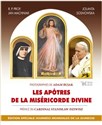 Les Apôtres de la Miséricorde Divine Apostołowie Bożego Miłosierdzia wersja francuska - Jolanta Sosnowska, Jan Machniak, Stanisław Dziwisz