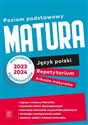 Nowe Repetytorium 2023 język polski arkusze maturalne zakres podstawowy