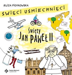 Święci uśmiechnięci Święty Jan Paweł II - Księgarnia UK