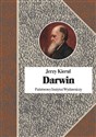 Darwin czyli pochwała faktów - Jerzy Kierul