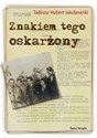 Znakiem tego oskarżony - Tadeusz Hubert Jakubowski