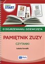 Pewny start O dojrzewaniu Dziewczęta Pamiętnik Zuzy Czytanki