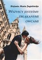 Wszyscy jesteśmy zbłąkanymi owcami