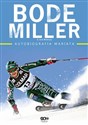 Bode Miller Autobiografia wariata - Bode Miller, Jack McEnany