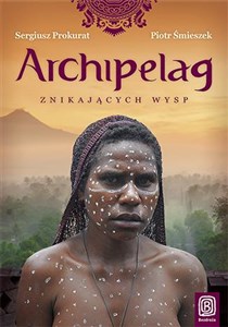 Archipelag znikających wysp - Księgarnia UK