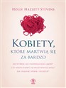 Kobiety które martwią się za bardzo