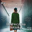 [Audiobook] Dziewczyna lotnika - Nina Zawadzka