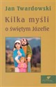 Kilka myśli o świętym Józefie