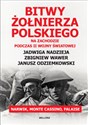Bitwy żołnierza polskiego na Zachodzie podczas II wojny światowej Narwik, Monte Cassino, Falaise - Jadwiga Nadzieja, Janusz Odziemkowski, Zbigniew Wawer