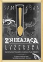 Znikająca łyżeczka Dziwne opowieści chemicznej treści Znikająca łyżeczka. Dziwne opowieści chemicznej treści.