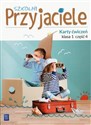 Szkolni Przyjaciele 1 Karty ćwiczeń Część 4 Szkoła podstawowa - Ewa Schumacher, Irena Zarzycka, Kinga Preibisz-Wala