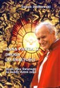 Jana Pawła II droga do świętości Myśli Ojca Świętego na każdy dzień roku - Zenon Ziółkowski