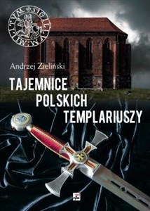 Tajemnice polskich templariuszy - Księgarnia UK