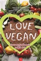 Love vegan Gotowy jadłospis na 21 dni - Robert Zakrzewski, Violetta Domaradzka, Hanna Stolińska-Fiedorowicz