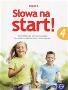 Słowa na start 4 Podręcznik Część 1 Kształcenie literackie i kulturowe Szkoła podstawowa